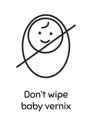 Don't Wipe Baby Vernix