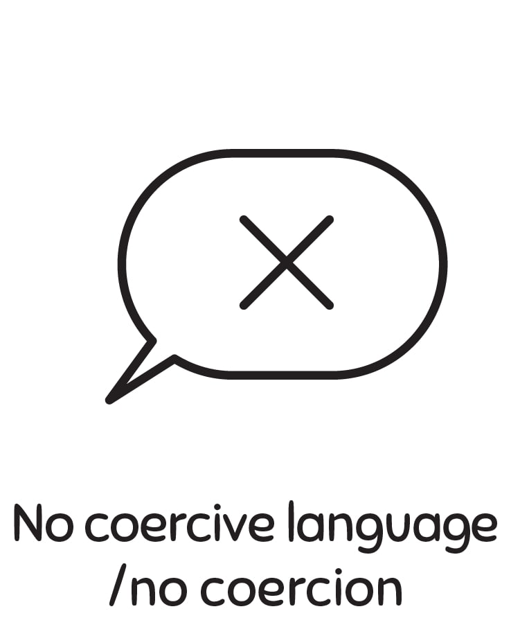 No Coercive Language/ No Coercion